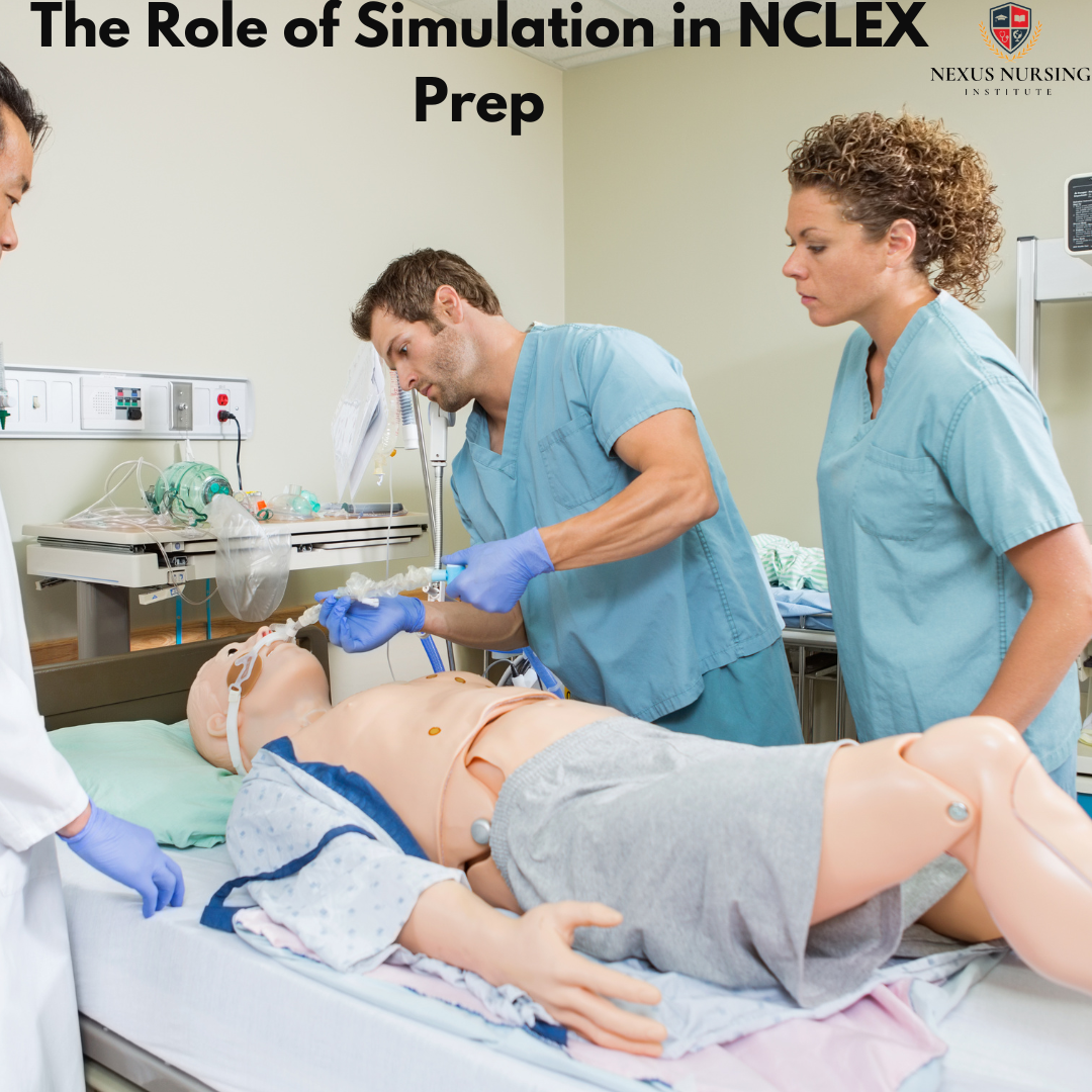 The Role of Simulation in NCLEX Prep