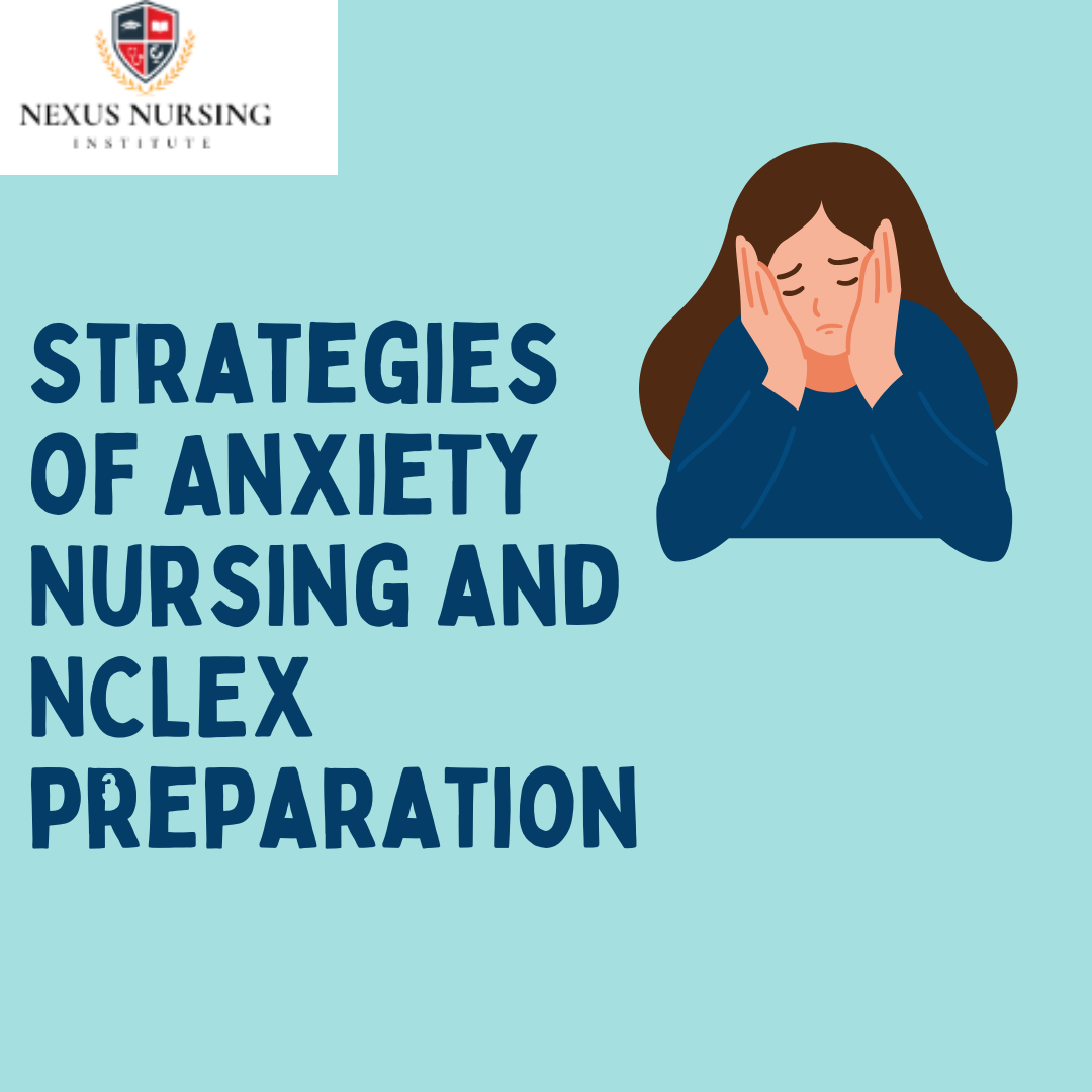 strategies of anxiety nursing and nclex preparation
