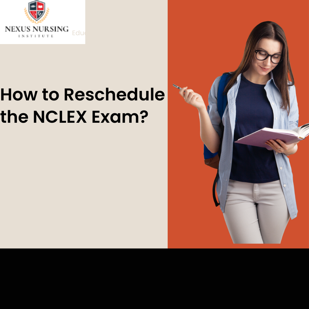 How to Reschedule the NCLEX Exam?